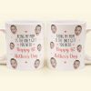 New Mom First Mother's Day Being My Mom Is The Only Gift - Personalized Photo Mug
