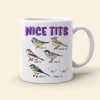 Nice Tits Personalized Funny Coffee Mug Gift For Lover Nice Tits Personalized Funny Coffee Mug Gift For Lover
