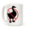No Geese Allowed Coffee Mug No Geese Allowed Coffee Mug