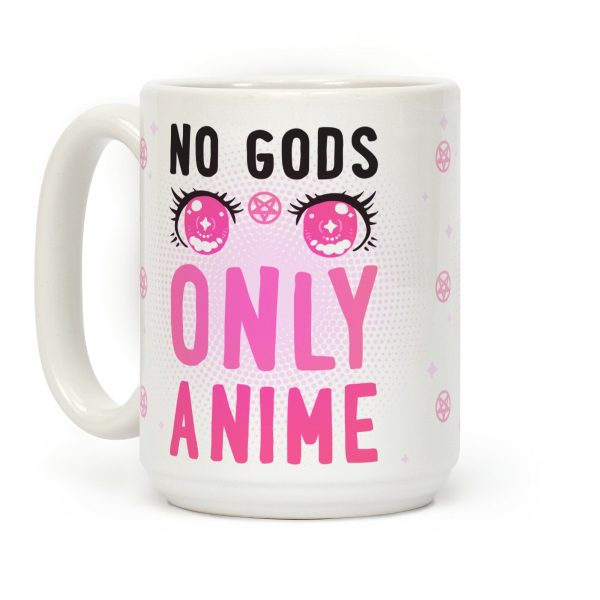 No Gods Only Anime Coffee Mug No Gods Only Anime Coffee Mug
