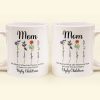 No Matter What Life Throws At You Custom Birth Flowers - Personalized Mug No Matter What Life Throws At You Custom Birth Flowers - Personalized Mug