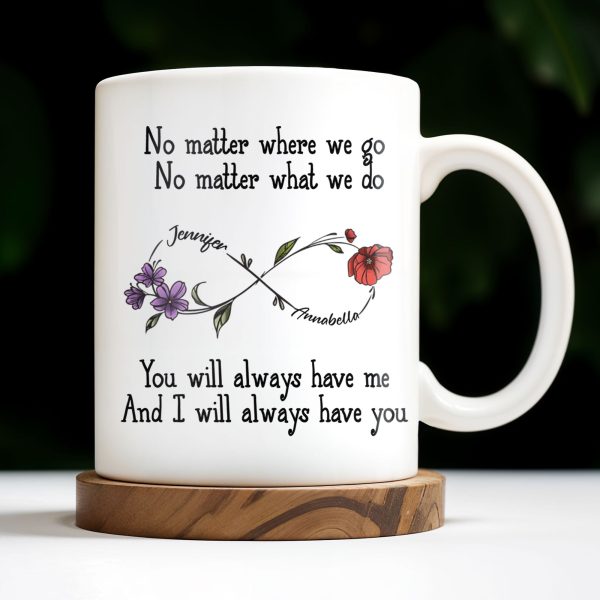 No Matter Where We Go, Flowers And Support - Personalized Custom Coffee Mug - BST186_MG No Matter Where We Go, Flowers And Support - Personalized Custom Coffee Mug - BST186_MG