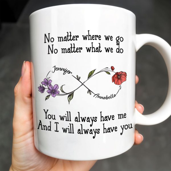 No Matter Where We Go, Flowers And Support - Personalized Custom Coffee Mug - BST186_MG No Matter Where We Go, Flowers And Support - Personalized Custom Coffee Mug - BST186_MG