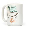No One Knows What The Duck They're Doing Duck Coffee Mug No One Knows What The Duck They're Doing Duck Coffee Mug