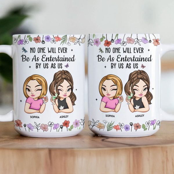 No One Will Ever Be As Entertained By Us - Personalized Mug No One Will Ever Be As Entertained By Us - Personalized Mug