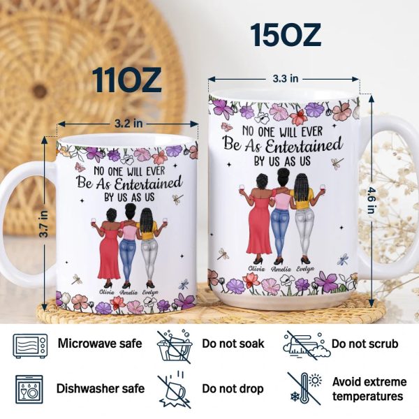 No One Will Ever Be As Entertained By Us As Us Backside Bestie - Personalized White Edge-to-Edge Mug No One Will Ever Be As Entertained By Us As Us Backside Bestie - Personalized White Edge-to-Edge Mug