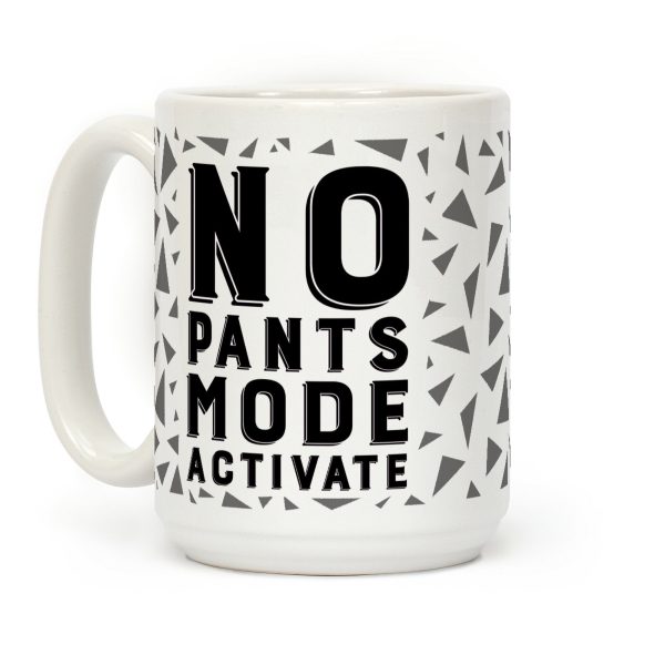 No Pants Mode Activate (Dark) Coffee Mug