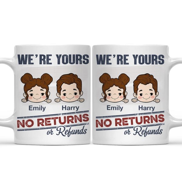 No Returns Or Refunds Grandkids - Funny Gift For Dad, Mom, Grandma, Grandpa - Personalized Mug No Returns Or Refunds Grandkids - Funny Gift For Dad, Mom, Grandma, Grandpa - Personalized Mug