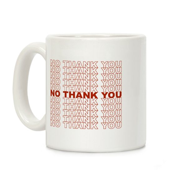 No Thank You Bag Coffee Mug No Thank You Bag Coffee Mug