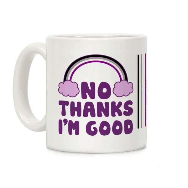 No Thanks, I'm Good Coffee Mug No Thanks, I'm Good Coffee Mug
