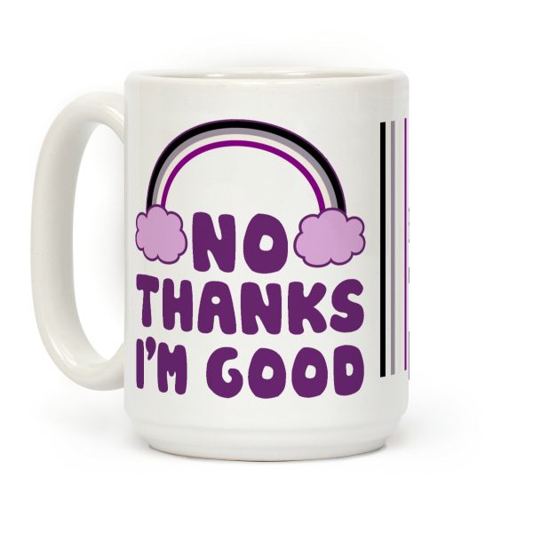 No Thanks, I'm Good Coffee Mug No Thanks, I'm Good Coffee Mug