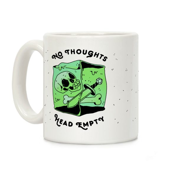 No Thoughts, Head Empty (Gelatinous Cube) Coffee Mug No Thoughts, Head Empty (Gelatinous Cube) Coffee Mug