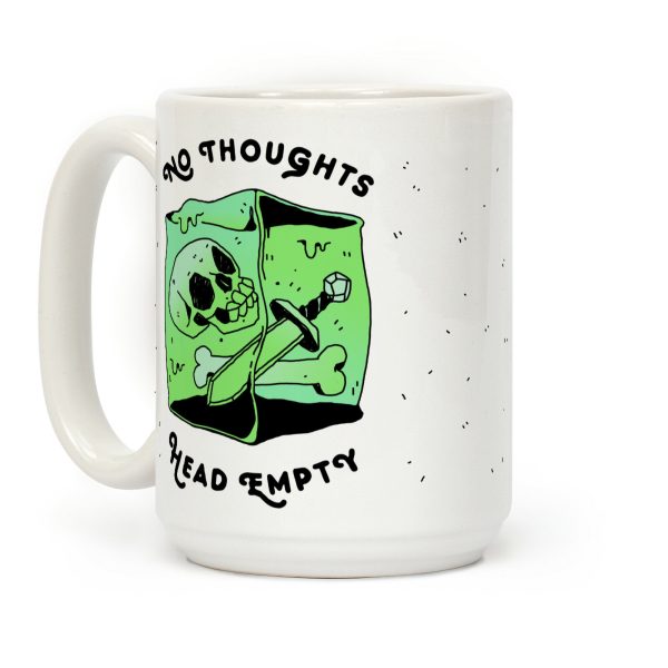 No Thoughts, Head Empty (Gelatinous Cube) Coffee Mug No Thoughts, Head Empty (Gelatinous Cube) Coffee Mug