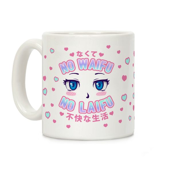 No Waifu No Laifu Coffee Mug No Waifu No Laifu Coffee Mug