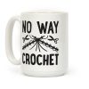 No Way Crochet Coffee Mug No Way Crochet Coffee Mug