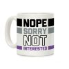 Nope Sorry Not Interested Coffee Mug Nope Sorry Not Interested Coffee Mug