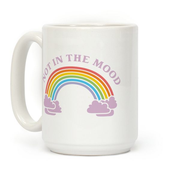 Not In The Mood Coffee Mug Not In The Mood Coffee Mug