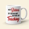 Not Sisters By Blood But Teacher By Teaching Personalized Besties Coffee Mug Gift For Friend Not Sisters By Blood But Teacher By Teaching Personalized Besties Coffee Mug Gift For Friend