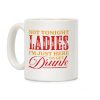 Not Tonight Ladies Im Just Here to Get Drunk Coffee Mug Not Tonight Ladies Im Just Here to Get Drunk Coffee Mug