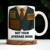 Not Your Average Boss, Suit and Accessories - Personalized Custom Coffee Mug - OFW004_MG Not Your Average Boss, Suit and Accessories - Personalized Custom Coffee Mug - OFW004_MG
