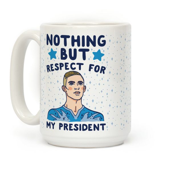 Nothing But Respect For My President Adam Rippon Parody Coffee Mug Nothing But Respect For My President Adam Rippon Parody Coffee Mug