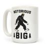 Notorious BIGfoot Coffee Mug Notorious BIGfoot Coffee Mug
