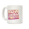 Now That's What I Call A Lesbian Coffee Mug Now That's What I Call A Lesbian Coffee Mug