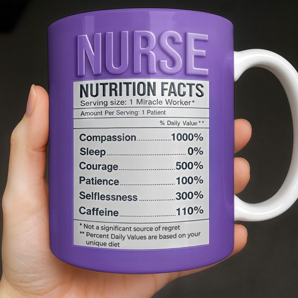 Nurse Nutrition Facts Compassion, Sleep, Courage Mug Design - Personalized Custom Coffee Mug - NUR060_MG Nurse Nutrition Facts Compassion, Sleep, Courage Mug Design - Personalized Custom Coffee Mug - NUR060_MG