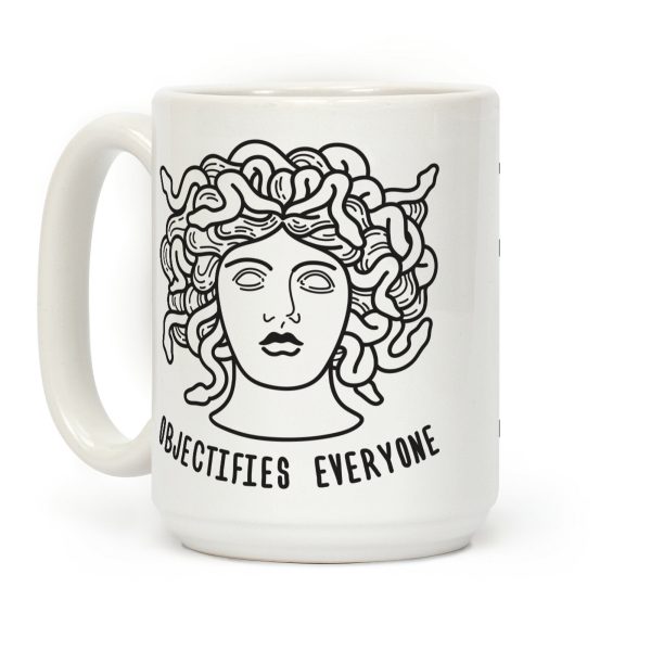 Objectifies Everyone Medusa Coffee Mug Objectifies Everyone Medusa Coffee Mug