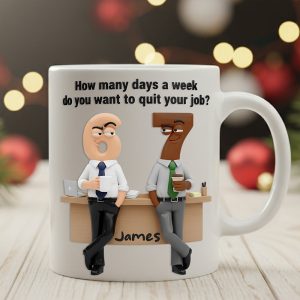 Office Humor Coffee Mug Personalized Gifts For Coworker 02TODT181125