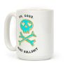 Oh Good More Bullshit Coffee Mug