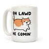 Oh Lawd, He Comin' Coffee Mug Oh Lawd, He Comin' Coffee Mug