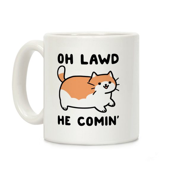 Oh Lawd, He Comin' Coffee Mug Oh Lawd, He Comin' Coffee Mug
