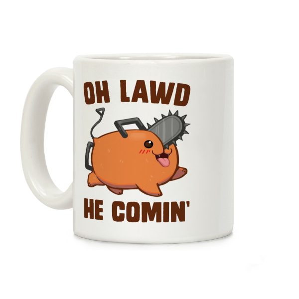 Oh Lawd He Comin' Pochita Coffee Mug Oh Lawd He Comin' Pochita Coffee Mug