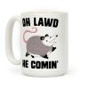 Oh Lawd He Comin' Possum Coffee Mug Oh Lawd He Comin' Possum Coffee Mug