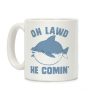 Oh Lawd He Comin' Shark Coffee Mug Oh Lawd He Comin' Shark Coffee Mug