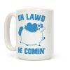 Oh Lawd He Comin' Unicorn Coffee Mug Oh Lawd He Comin' Unicorn Coffee Mug