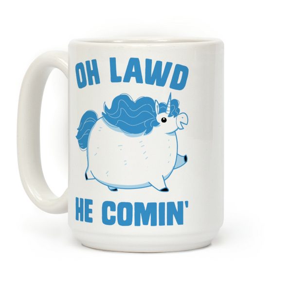 Oh Lawd He Comin' Unicorn Coffee Mug Oh Lawd He Comin' Unicorn Coffee Mug