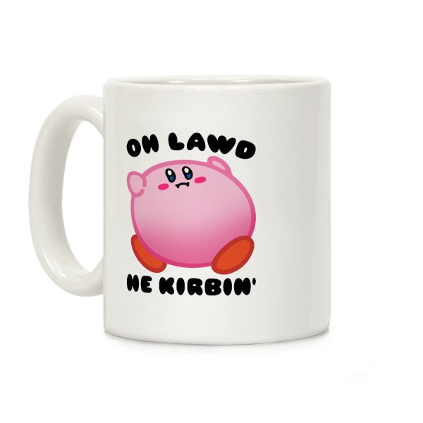 Oh Lawd He Kirbin' Parody Coffee Mug Oh Lawd He Kirbin' Parody Coffee Mug
