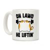 Oh Lawd He Liftin' Coffee Mug Oh Lawd He Liftin' Coffee Mug