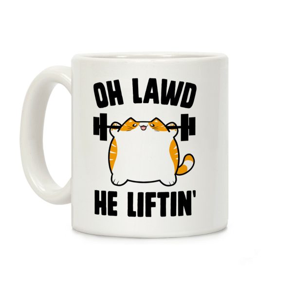 Oh Lawd He Liftin' Coffee Mug Oh Lawd He Liftin' Coffee Mug