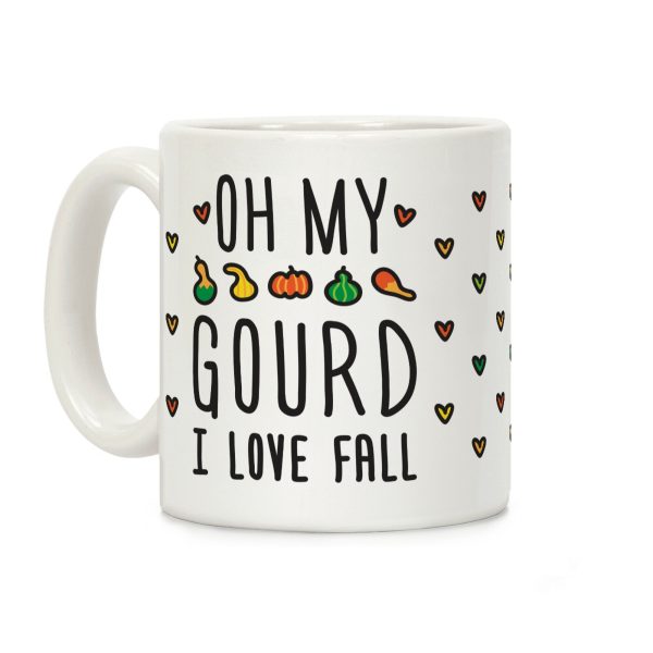 Oh My Gourd I Love Fall Coffee Mug Oh My Gourd I Love Fall Coffee Mug