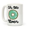Oh No Doughnut Even Coffee Mug