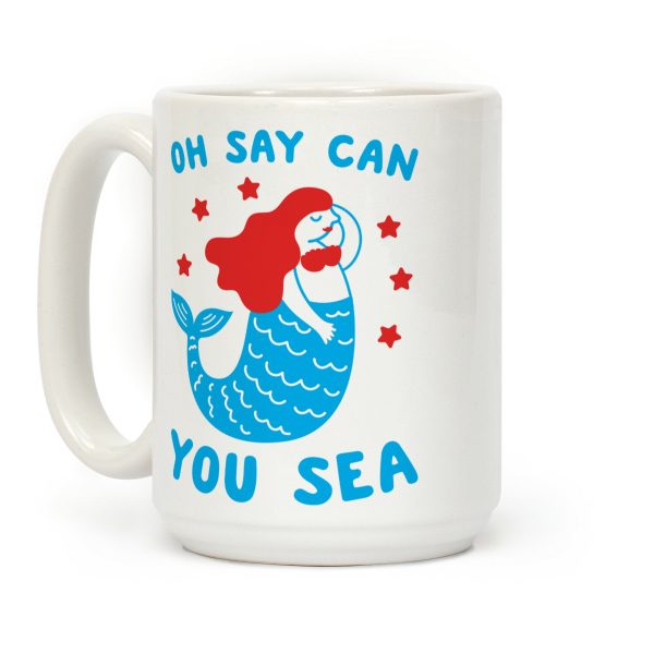 Oh Say Can You Sea Coffee Mug Oh Say Can You Sea Coffee Mug