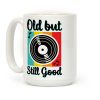Old but Still Good Coffee Mug