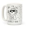 OMG I'm Like Literally Dead Ghost Coffee Mug OMG I'm Like Literally Dead Ghost Coffee Mug