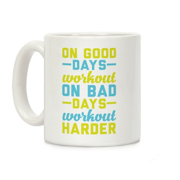 On Good Days Workout Coffee Mug On Good Days Workout Coffee Mug