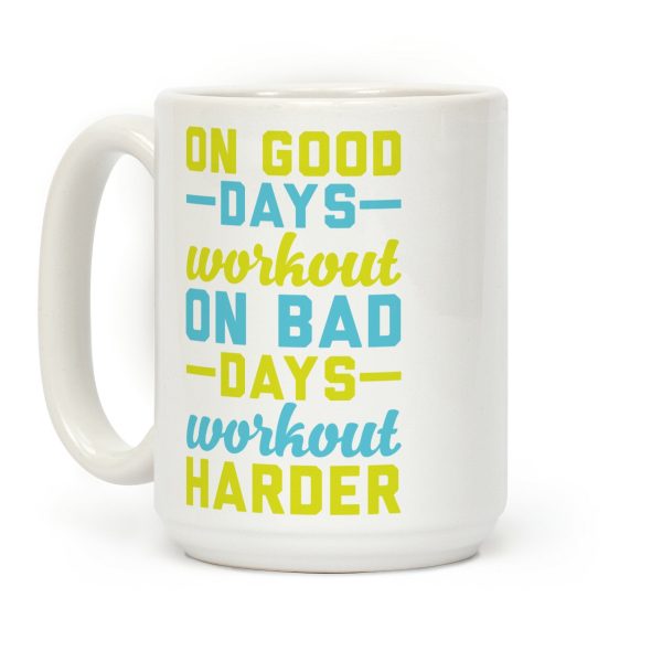 On Good Days Workout Coffee Mug On Good Days Workout Coffee Mug