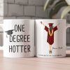 One Degree Hotter Graduation - Personalized Mug One Degree Hotter Graduation - Personalized Mug