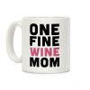 One Fine Wine Mom Coffee Mug